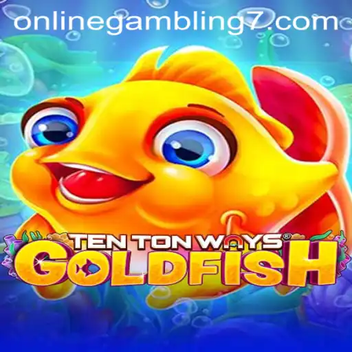 Exploring TenTonWaysGoldfish: A Dive into Online Gambling